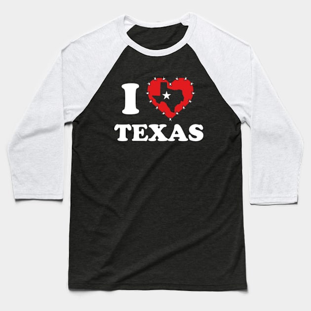 I Love Texas | I Heart Texas | I Stand With Texas | I Support  Taxas Baseball T-Shirt by GreenCraft